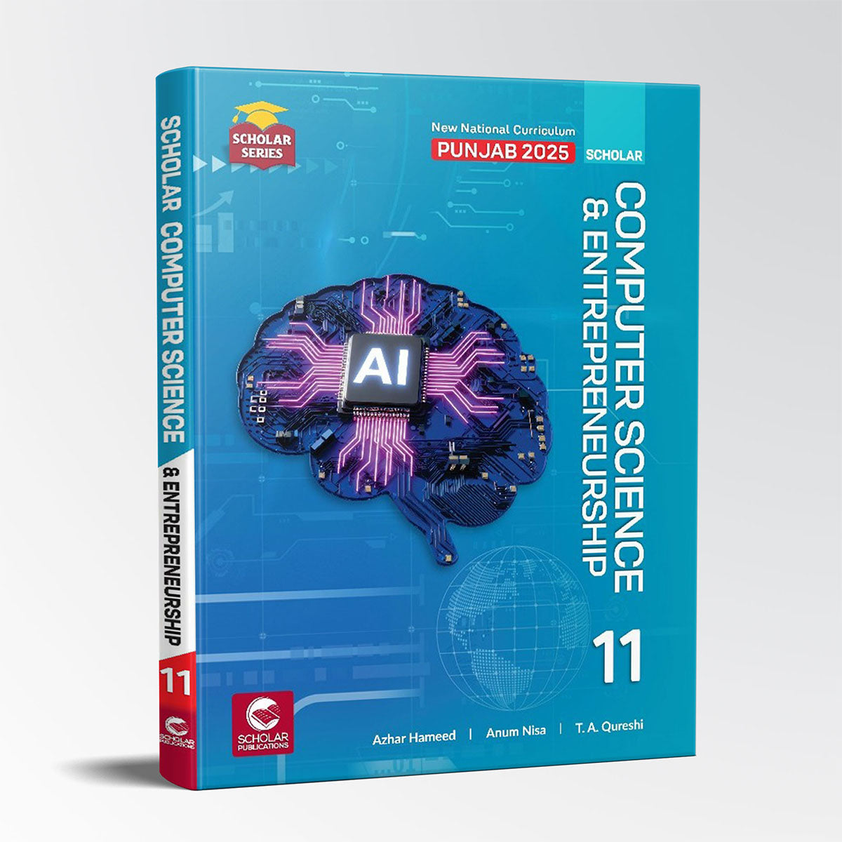 Scholar Computer Science & Entrepreneurship – Class 11 – Scholar Series (Punjab 2025 Edition)