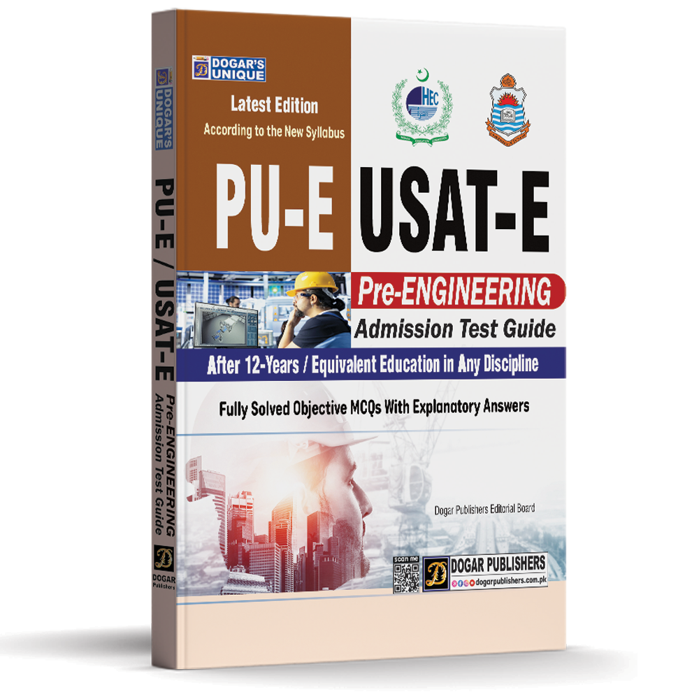 Punjab University PU-E & USAT-E (Pre-Engineering Group) Entry Test Guide – Dogar Publishers