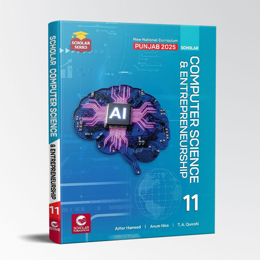 Scholar Computer Science & Entrepreneurship – Class 11 – Scholar Series (Punjab 2025 Edition)