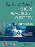 Bailey and Love’s Short Practice of Surgery 28th Edition