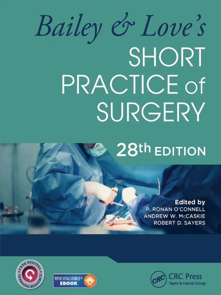 Bailey and Love’s Short Practice of Surgery 28th Edition