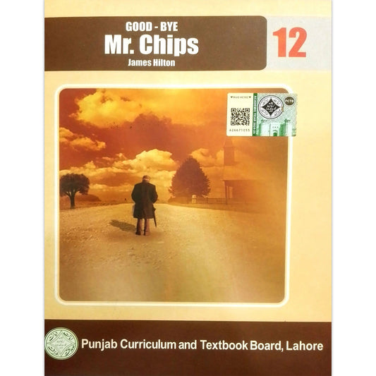Goodbye Mr. Chips – English Book Class 12 – Punjab Board (PTB/PCTB)