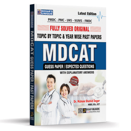 MDCAT Original Past Papers 2008–2024 (Fully Solved) – Dogar's Unique by Dogar Publishers