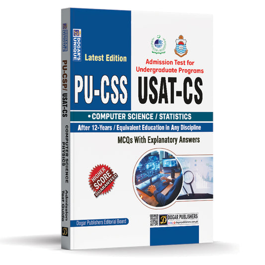 PU-CSS & USAT-CS Entry Test Guide – Computer Science / Statistics Group – Dogar Publishers