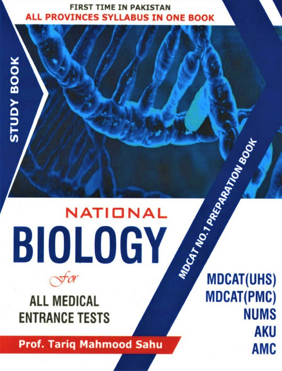 National Biology for Medical Entrance Tests by Prof Tariq Mahmood Sahu – MDCAT NUMS AKU AMC Preparation Book