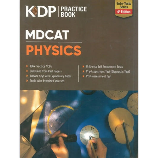 KIPS Physics Practice Book – KDP Entry Test Series for MDCAT 2025 Edition